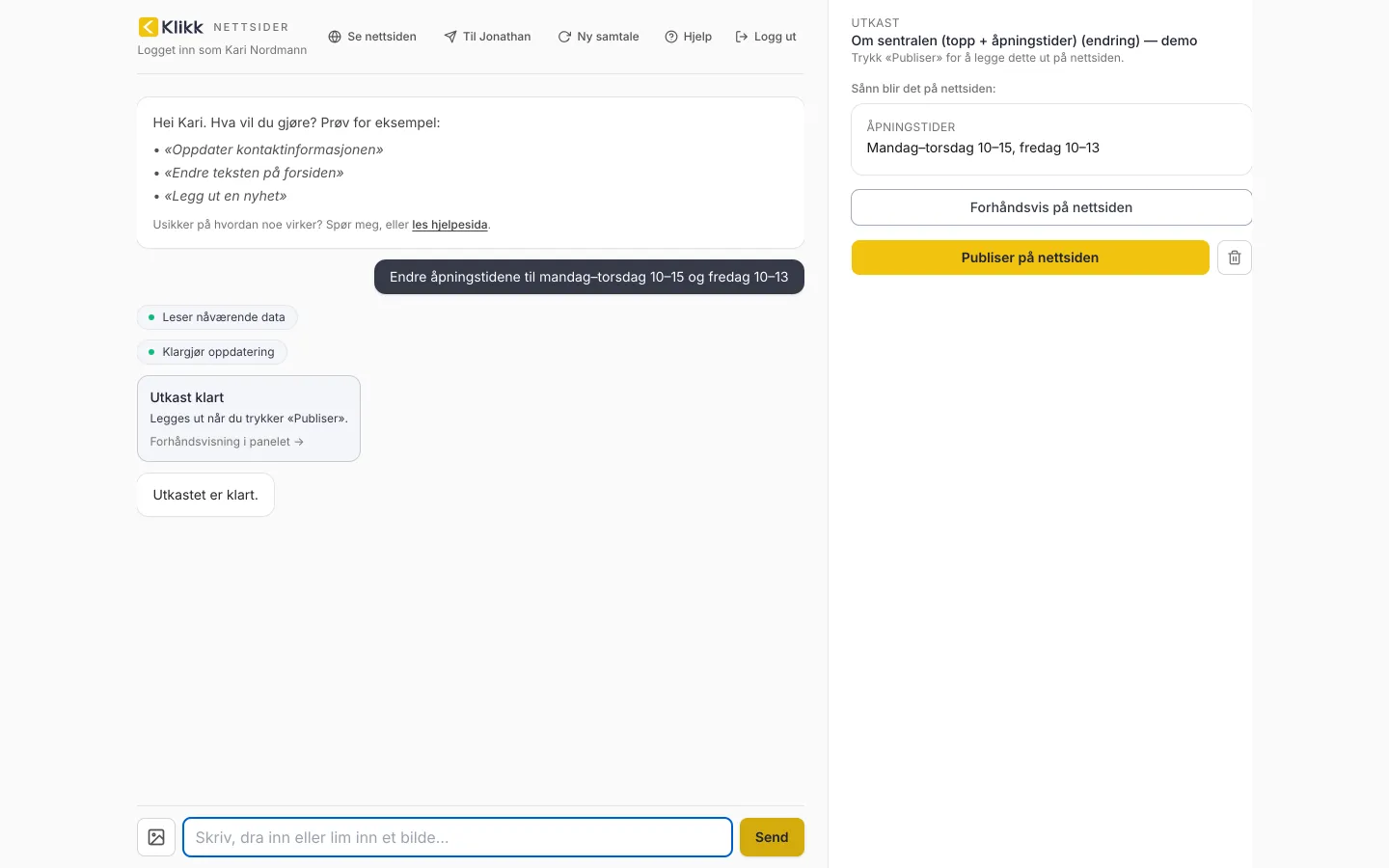 Admin-chatten i nettleseren med et utkast til nye åpningstider i panelet til høyre